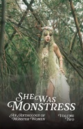 Cover: She Was Monstress Volume Two - Robin Jo Margaret