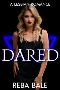 Enlarge image Cover: Dared (Club Surrender, #6) - Reba Bale