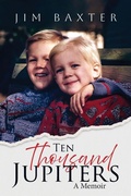 Cover: Ten Thousand Jupiters - Palmetto Publishing