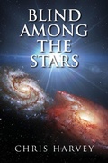 Cover: Blind Among the Stars - Palmetto Publishing