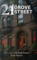 Cover: 21 Grove Street - Palmetto Publishing