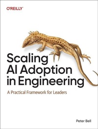 Enlarge image Cover: Scaling AI Adoption in Engineering - O'Reilly