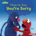 Cover: How to Say You're Sorry - Lerner Publishing Group