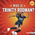 Cover: Who Is Trinity Rodman? - Lerner Publications Co ,U.S.