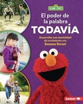 Cover: El poder de la palabra todavia (The Power of Yet) - Ediciones Lerner