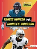 Cover: Travis Hunter vs. Charles Woodson - Lerner Publications Co ,U.S.