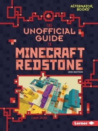 Enlarge image Cover: The Unofficial Guide to Minecraft Redstone, 2nd Edition - Lerner Publishing Group