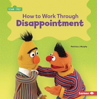 Enlarge image Cover: How to Work Through Disappointment - Lerner Publishing Group
