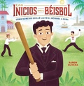 Cover: Los Inicios del B&eacute;isbol (B&eacute;isbol Begins) - Lerner Publishing Group