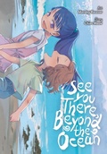 Cover: See You There, Beyond the Ocean - Yen Press