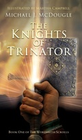 Cover: The Knights of Trinator - Xulon Press