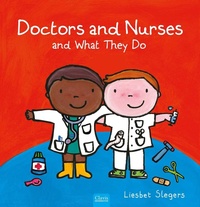 Enlarge image Cover: Doctors and Nurses and What They Do - Clavis Publishing