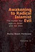 Cover: Awakening to Radical Islamist Evil. Volume II - Touro University Press