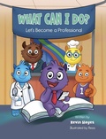Cover: What Can I Do? Let's Become a Professional - What Can I Do? Books