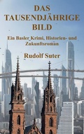 Cover: Das tausendj&auml;hrige Bild - BoD - Books on Demand