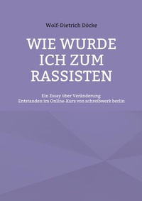 Enlarge image Cover: Wie wurde ich zum Rassisten - BoD - Books on Demand