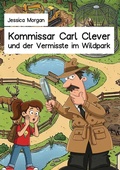 Cover: Kommissar Carl Clever und der Vermisste im Wildpark - Tolino Media