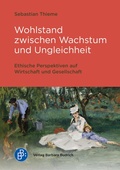 Cover: Wohlstand zwischen Wachstum und Ungleichheit - Verlag Barbara Budrich