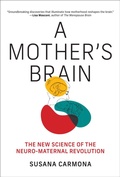 Cover: A Mother's Brain - MIT Press