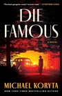 Cover: Die Famous - Little Brown and Company