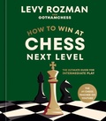 Cover: How to Win at Chess, Next Leve - Ten Speed Press
