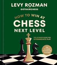 Enlarge image Cover: How to Win at Chess, Next Leve - Ten Speed Press