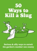 Cover: 50 Ways to Kill a Slug - Hamlyn