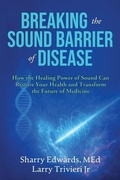 Cover: Breaking the Sound Barriers of Disease - Sound Health Research