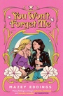 Cover: You Won't Forget Me - Headline Eternal