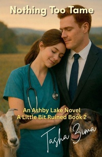 Enlarge image Cover: Nothing Too Tame - Ashby Lake Publishing House