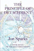 Cover: The Principle of Detachment - Jon Sparks