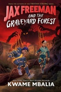Cover: Jax Freeman and the Graveyard Forest - Disney Press