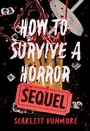 Cover: How to Survive a Horror Sequel - Union Square & Co.