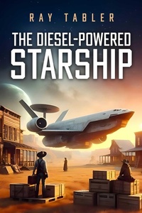 Enlarge image Cover: The Diesel-Powered Starship - Simon + Schuster LLC