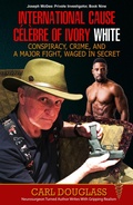 Cover: International Cause Celebre of Ivory White - Publication Consultants
