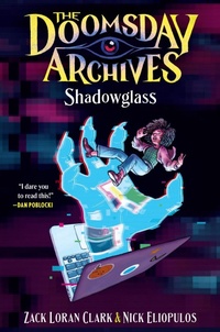 Enlarge image Cover: The Doomsday Archives: Shadowglass - Zando