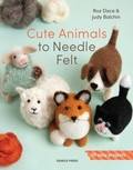 Cover: Cute Animals to Needle Felt - Search Press Ltd