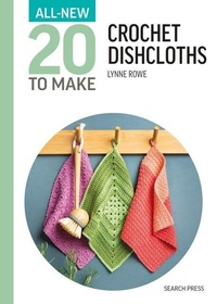 Enlarge image Cover: All-New Twenty To Make: Crochet Dishcloths - Search Press Ltd