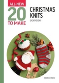 Cover: All-New Twenty to Make: Christmas Knits - All-New Twenty to Make