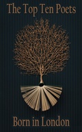 Cover: The Top 10 Poets - Born in London - Top 10 Poetry