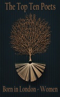 Cover: The Top 10 Poets - Born in London - Women - Top 10 Poetry