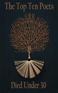Cover: The Top 10 Poets - Died Under 30 - Top 10 Poetry