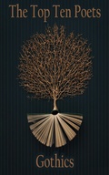 Cover: The Top 10 Poets - The Gothic Poets - Top 10 Poetry