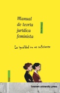 Cover: Manual de teor&iacute;a jur&iacute;dica feminista - Bremen University Press