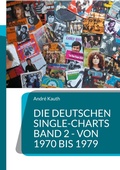 Cover: Die deutschen Single-Charts  Band 2 - 1970 bis 1979 - BoD - Books on Demand