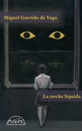 Cover: La noche l&iacute;quida - Editorial P&aacute;ginas de Espuma