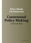 Cover: Consensual Policy-Making in the Nordic World - Aarhus University Press