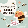 Cover: Buzz, Waggle, Build! A Bee'S Busy Life - ChatterChirps