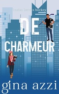 Cover: De charmeur (Boston Hawks Hockey, #1) - Three Cities Publishing LLC