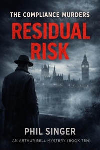 Enlarge image Cover: Residual Risk (Arthur Bell Mystery Series, #10) - PHILLIP SINGER
